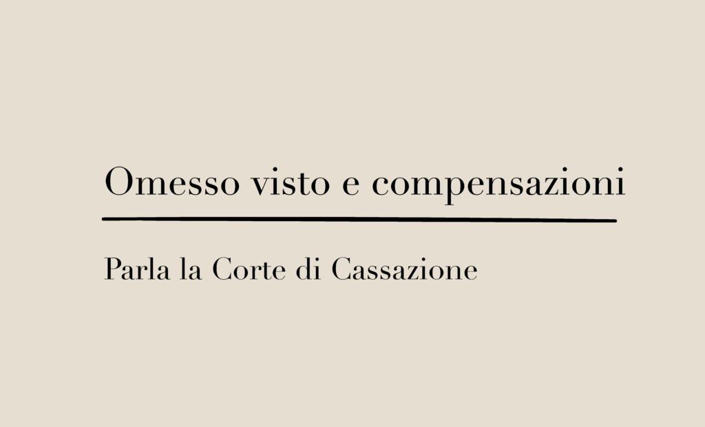 Omesso visto e compensazioni